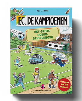 F.C. De Kampioenen - Het grote sc&egrave;nestickerboek