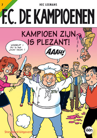 F.C. De Kampioenen 7 - kampioen zijn is plezant!