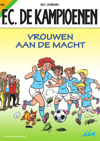 F.C. De Kampioenen 104 - Vrouwen aan de macht