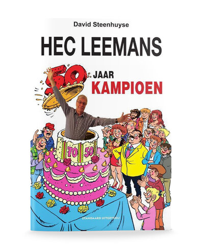FC De Kampioenen - Hec Leemans 50 jaar Kampioen